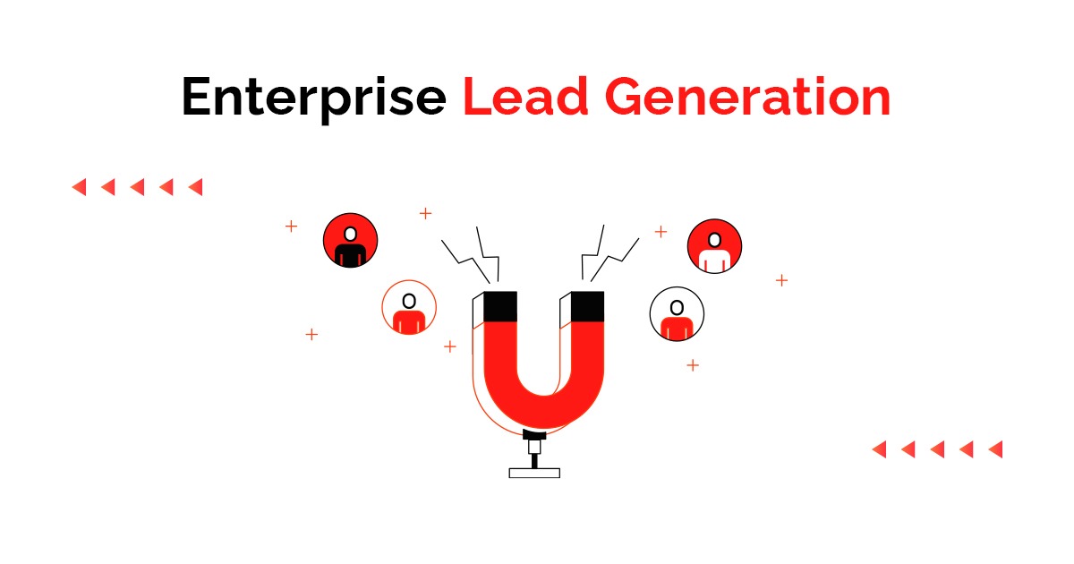 Enterprise Lead Generation 7 Best Enterprise Lead Generation Strategies